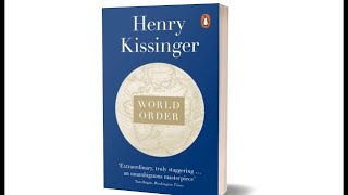 quotWorld Orderquot Book by Henry Kissinger Audiobook Introduction and Chapters 1 2 and 39 [upl. by Conant529]