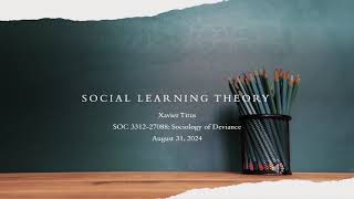 Social Learning Theory Xavier Titus [upl. by Havener763]