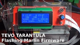 Tevo Tarantula 3D Printer  Flashing new Version of Marlin Firmware with EasyConfig [upl. by Naret12]