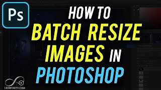 How to Batch Resize Images in Photoshop [upl. by Pasadis]