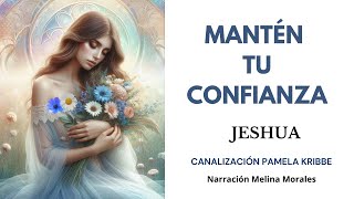 MANTÉN TU CONFIANZA💗Supera tu Noche Oscura del Alma💫 Jeshua 🦋Canalización Pamela Kribbe [upl. by Pavyer]