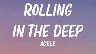 Adele  Rolling In The Deep Lyrics [upl. by Aisyle]