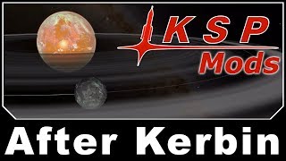 KSP Mods  After Kerbin Planet Mod [upl. by Novaelc]