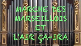 CLAUDE BALBASTRE  Marche des Marseillois et lair Çaira Live [upl. by Eeslek673]