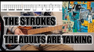 The Strokes  The Adults Are Talking  Bass Cover With TABS [upl. by Anastasio429]