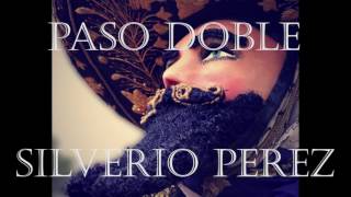 quotSilverio Perezquot Paso Doble  Musica de Carnaval Chimalhuacan [upl. by Tiler]