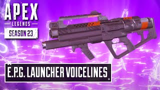 NEW EPG Launcher Voicelines in Apex Legends [upl. by Eniamrahc655]