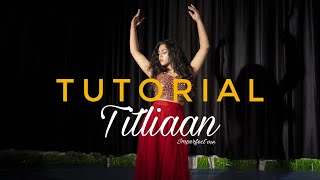 Titliaan Dance Tutorial by Shipra  Harrdy Sandhu  Sargun Mehta  Jaani  Afsana Khan  Avvy sra [upl. by Airetnohs619]