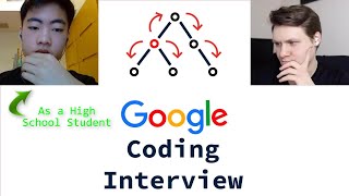 Acing Google Coding Interview as an 18 year old High School Student [upl. by Kerry779]