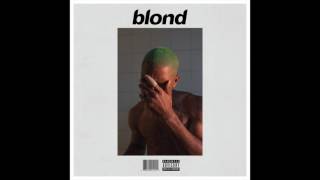 Frank Ocean  Blond  Full Album [upl. by Litman829]