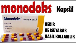 MONODOKS Kapsül Doksisiklin Nedir Niçin Kullanılır Nasıl Kullanılır Yan Etkileri Nelerdir [upl. by Flori]