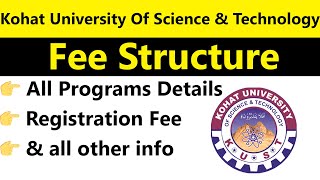 Kohat University of Science amp Technology  KUST  Fee Structure 2024 All BS Programs Detailed Fees [upl. by Annahahs]