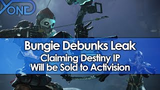 Bungie Debunks Leak Claiming Destiny IP Will be Sold to Activision [upl. by Nahsar548]