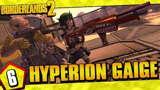 Borderlands 2  Hyperion Allegiance Gaige Funny Moments And Drops  Day 6 [upl. by Wiles]