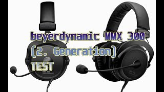 beyerdynamic MMX 300 2 Generation  Test Das BESTE Headset für Spieler [upl. by Marella]