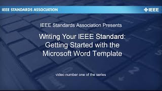 Writing Your IEEE Standard Video 1 Getting Started with the Template [upl. by Lisette]