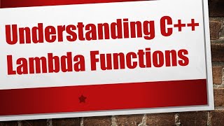 Understanding C Lambda Functions [upl. by Hassett228]