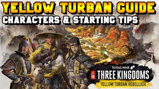 Three Kingdoms Yellow Turban Guide Characters amp Starting Tips [upl. by Eloc61]