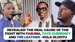 Kola Olootu Asiri nla nkan to fa ija Pasuma Taye Currency pelu Tiri Leather [upl. by Seka]