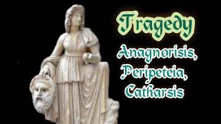 Tragedy 4 Goat song Anagnorisis peripeteia catharsisanagnorisis  peripeteia catharsis [upl. by Ahseem]