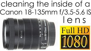 Canon EFS 18135mm f3556 IS cleaning the lens inside [upl. by Ahtnahc]