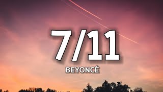 Beyoncé  711 Lyrics quotsmack it in the air Legs movin side to side smack it in the airquot [upl. by Rust745]