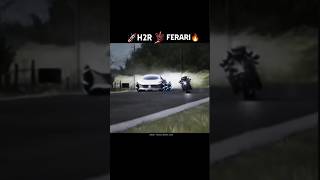 NINJAH2R vs FERRARI  The ULTIMATE Hypercar Showdown 🚀☄️🥶 [upl. by Gothard68]