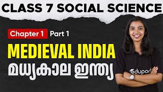 Class 7 Social Science  Chapter 1 Medieval India  Madhyakaala India  Part 1  Eduport [upl. by Atsahc]