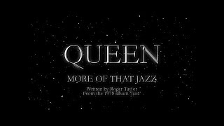 Queen  More Of That Jazz Official Lyric Video [upl. by Sucramd59]