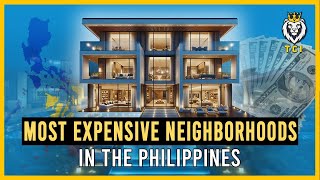 Most Expensive Neighborhoods In The Philippines [upl. by Halimaj]