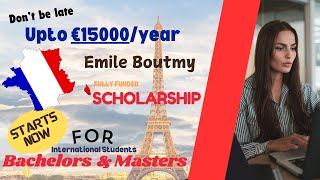 France Scholarships for Bachelors and Masters  How to get Emile Boutmy Scholarshipstudyinfrance [upl. by Uile322]