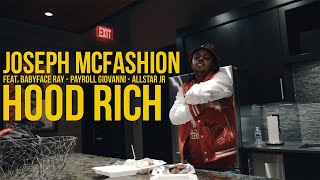 Joseph McFashion ft BabyFace Ray Payroll Giovanni amp AllStar JR  Hood Rich Official Music Video [upl. by Aldwin]