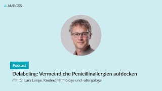 Delabeling Vermeintliche Penicillinallergien aufdecken  AMBOSSPodcast  143 [upl. by Yalcrab]