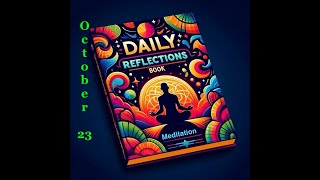 Daily Reflections Meditation Book – October 23 – Alcoholics Anonymous  Read Along –Sober Recovery [upl. by Wulfe]