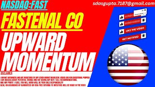 UPWARD MOMENTUM  FAST STOCK ANALYSIS  FASTENAL CO STOCK [upl. by Noremmac]