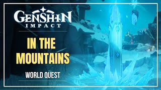 quotIN THE MOUNTAINSquot Quest Guide  Dragonspine  Mondstadt World Quest [upl. by Bryant]