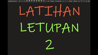 Fizik Tingkatan 4 Bab 2 Latihan Letupan 2 [upl. by Aiynot]