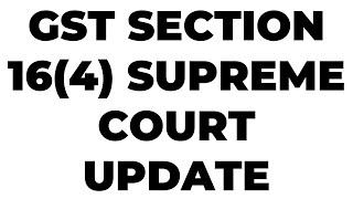 GST SECTION 164 SUPREME COURT UPDATE LawLivePlatform1 [upl. by Bertrand]