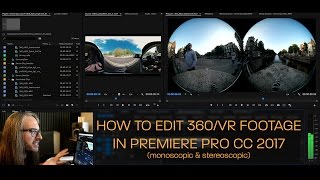 How to Edit 360VR Video in Premiere Pro CC 2017 Monoscopic amp Stereoscopic [upl. by Shirberg]