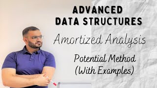 14 Potential Method in Amortized Analysis  With Examples Advanced Data Structures  Algorithms [upl. by Enom]