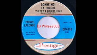 Pierre LalondeDonneMoi Ta Bouche1967wmv [upl. by Naitsabas]