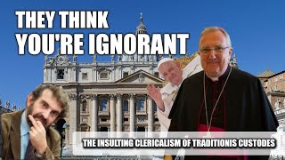 The Insulting Clericalism of Traditionis Custodes [upl. by Olnek]