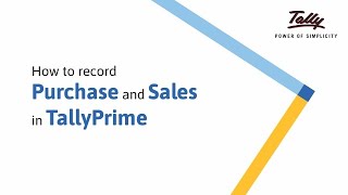 How to Record Purchases and Sales in TallyPrime  Tally Learning Hub [upl. by Neirb]