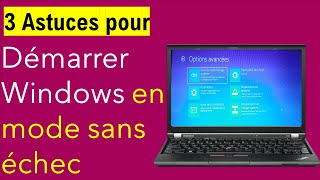 COMMENT DEMARRER WINDOWS EN MODE SANS ECHEC [upl. by Aneeuqal88]