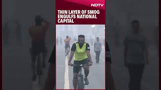 Delhi Pollution  Thin Layer Of Smog Engulfs National Capital [upl. by Annaegroeg]