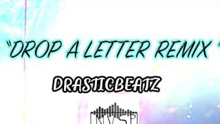 BYRON MESSIA  DROP A LETTER REMIX PROD NVSP [upl. by Oler472]