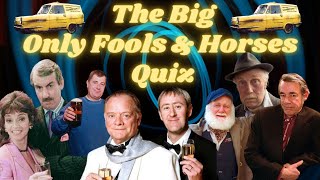 The Big Only Fools amp Horses Quiz  TV Comedy Trivia [upl. by Macomber]