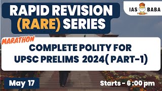 PART 1 COMPLETE POLITY REVISION FOR UPSC PRELIMS 2024  MARATHON  iasbaba [upl. by Ereynihc]