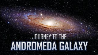 Journey to the Andromeda Galaxy 4K [upl. by Alberic]