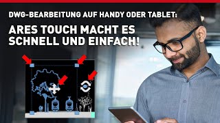 DWGBearbeitung auf Handy oder Tablet ARES Touch macht es schnell und einfach [upl. by Claiborn]